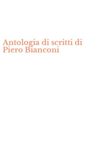 Antologia di scritti di Piero Bianconi