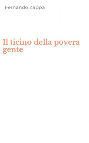 Il ticino della povera gente