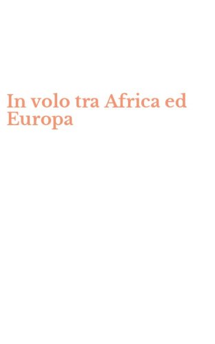 In volo tra Africa ed Europa