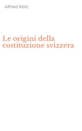 Le origini della costituzione svizzera