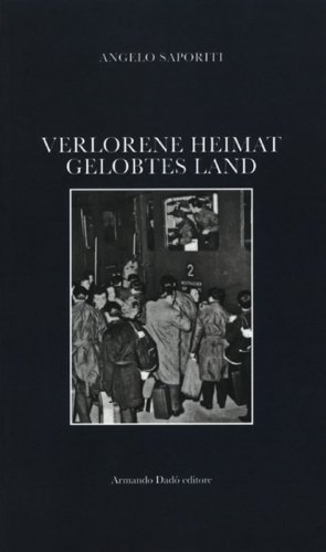 Verlorene Heimat gelobtes Land