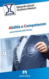 Abilit&agrave; e competenze promozionali nella clinica