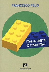 Italia unita o disunit&agrave;? Interrogativi sul federalismo