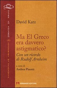 Ma El Greco era davvero astigmatico?