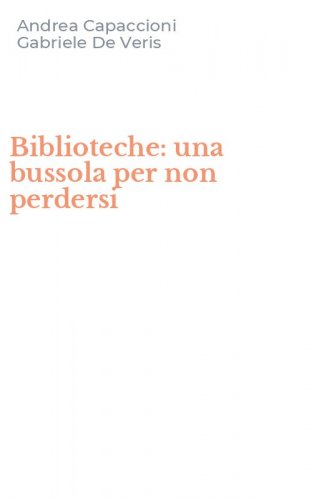 Biblioteche: una bussola per non perdersi