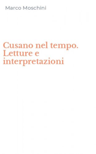 Cusano nel tempo. Letture e interpretazioni