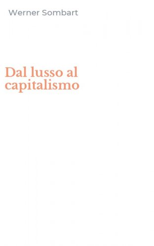 Dal lusso al capitalismo