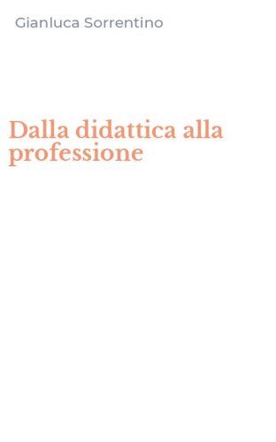 Dalla didattica alla professione