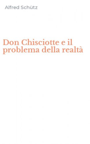 Don Chisciotte e il problema della realt&agrave;