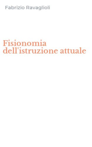 Fisionomia dell'istruzione attuale
