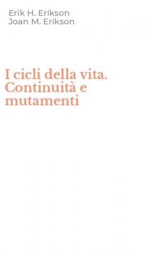 I cicli della vita. Continuit&agrave; e mutamenti