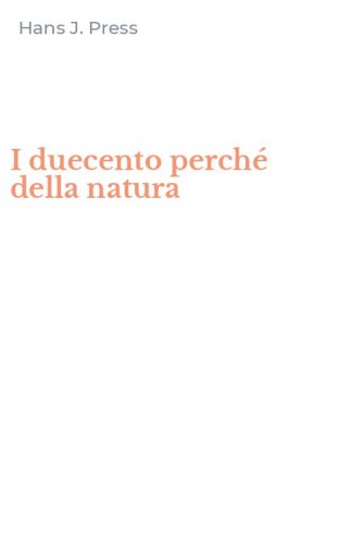 I duecento perch&eacute; della natura