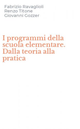 I programmi della scuola elementare. Dalla teoria alla pratica