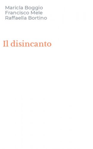 Il disincanto