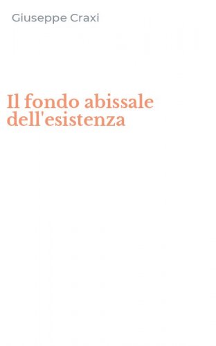 Il fondo abissale dell'esistenza