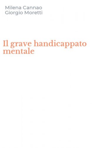 Il grave handicappato mentale
