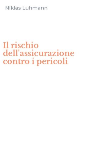 Il rischio dell'assicurazione contro i pericoli