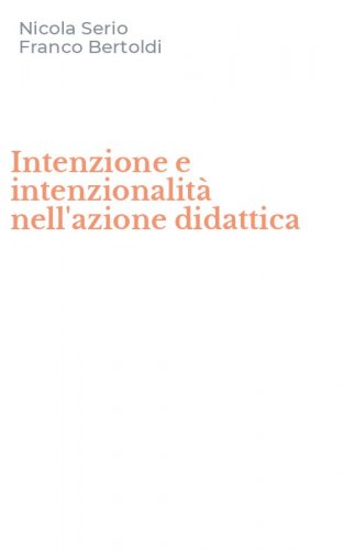 Intenzione e intenzionalit&agrave; nell'azione didattica