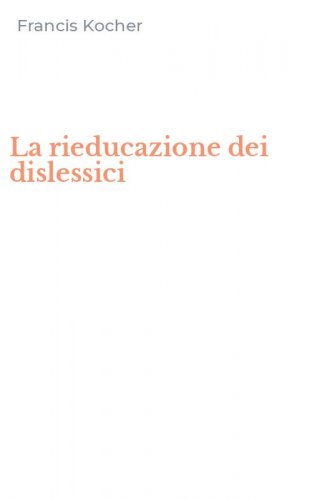 La rieducazione dei dislessici