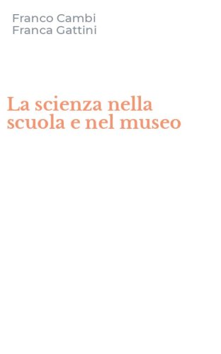 La scienza nella scuola e nel museo