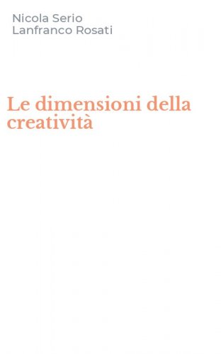 Le dimensioni della creativit&agrave;