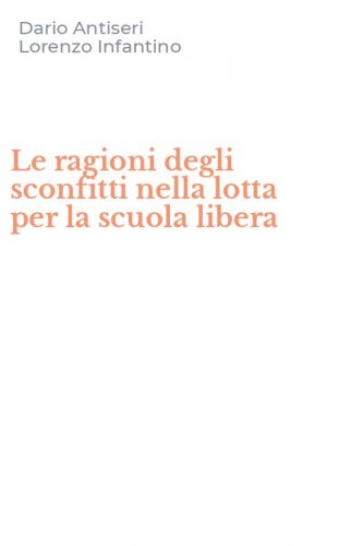 Le ragioni degli sconfitti nella lotta per la scuola libera
