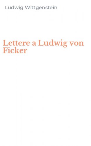 Lettere a Ludwig von Ficker