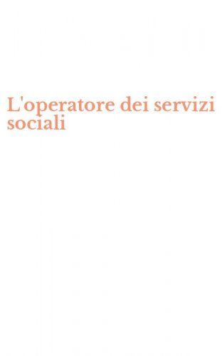 L'operatore dei servizi sociali