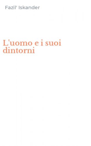 L'uomo e i suoi dintorni