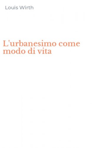 L'urbanesimo come modo di vita