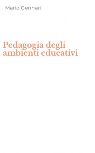 Pedagogia degli ambienti educativi