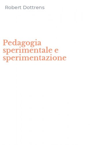 Pedagogia sperimentale e sperimentazione