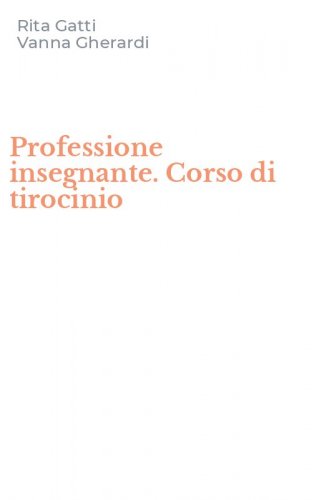 Professione insegnante. Corso di tirocinio