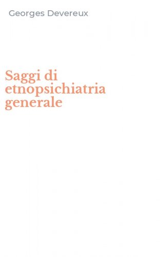 Saggi di etnopsichiatria generale