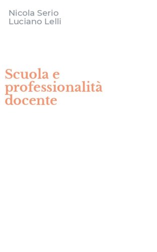 Scuola e professionalit&agrave; docente