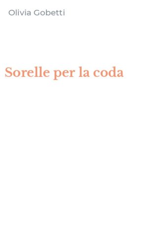Sorelle per la coda