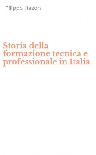 Storia della formazione tecnica e professionale in Italia