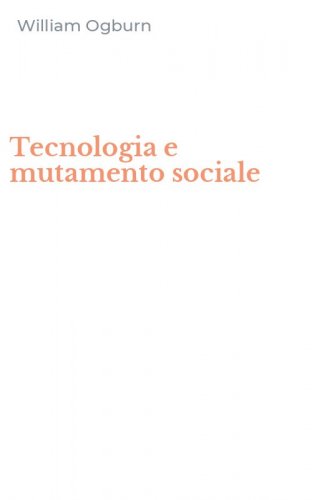 Tecnologia e mutamento sociale