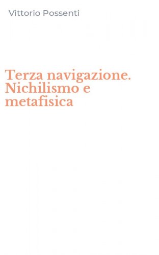 Terza navigazione. Nichilismo e metafisica