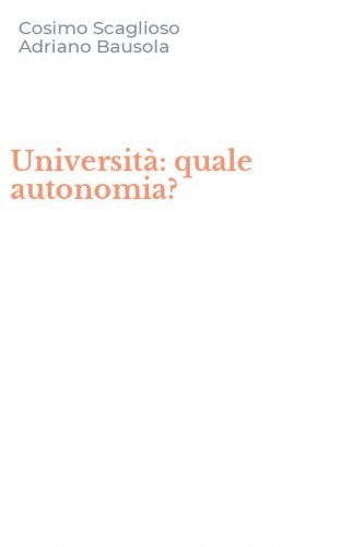 Universit&agrave;: quale autonomia?