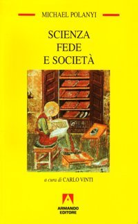 Scienza fede e societ&agrave;