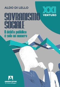 Sovranismo sociale. Il debito pubblico &egrave; solo un numero