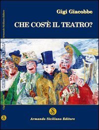 Che cos'&egrave; il teatro