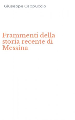 Frammenti della storia recente di Messina