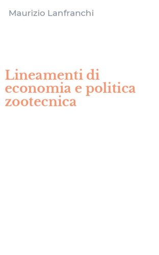 Lineamenti di economia e politica zootecnica