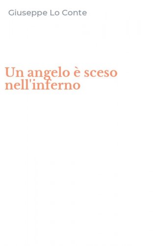Un angelo &egrave; sceso nell'inferno