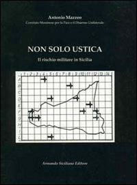 Non solo Ustica. Il rischio militare in Sicilia