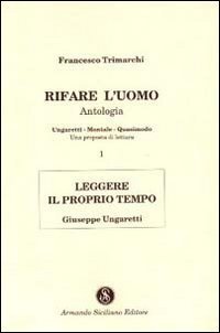 Rifare l'uomo. Antologia