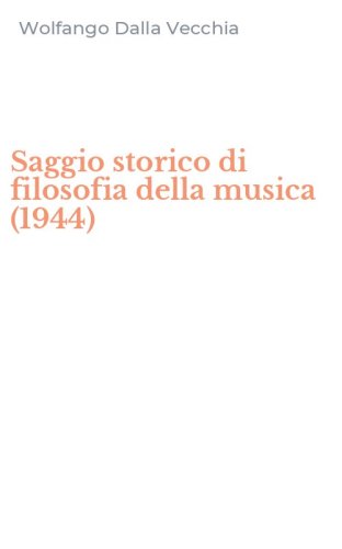 Saggio storico di filosofia della musica (1944)