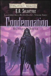Condemnation. La guerra della Regina Ragno. Forgotten Realms